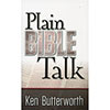 Plain Bible Talk