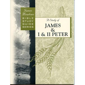 Study of James and 1 & 2 Peter
