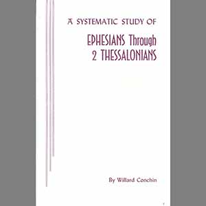 Systematic Study of Ephesians - 2 Thessalonians