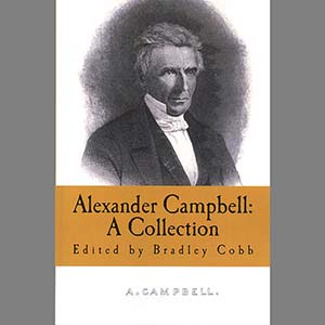 Alexander Campbell: A Collection Vol. 1