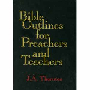 Bible Outlines for Preachers and Teachers