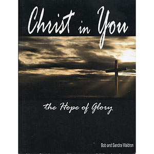 Christ in You, The Hope of Glory