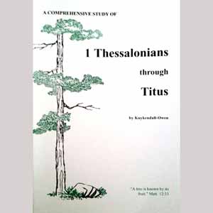 Comprehensive Study of 1 Thessalonians through Titus