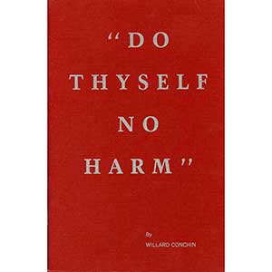 Do Thyself No Harm