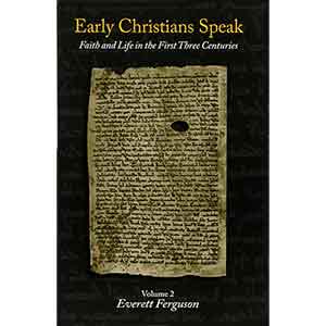 Early Christians Speak 