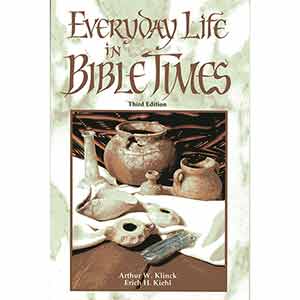 Everyday Life in Bible Times