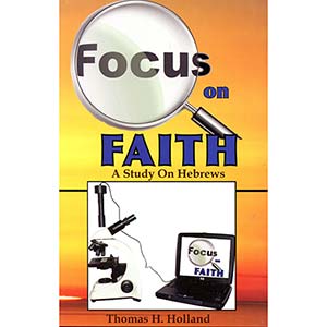 Focus on Faith - Hebrews