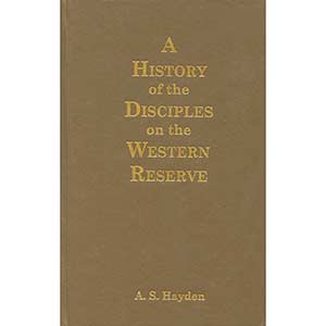 A History of the Disciples on the Western Reserve