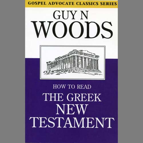 How To Read The Greek New Testament