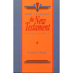 How To Study the New Testament Effectively