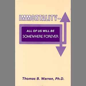 Immortality - All of Us Will Be Somewhere Forever