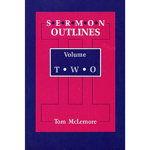 Sermon Outlines Vol. 2