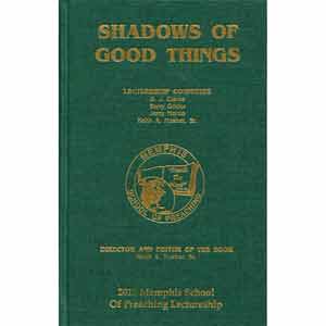 Shadows of Good Things