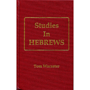 Studies In Hebrews