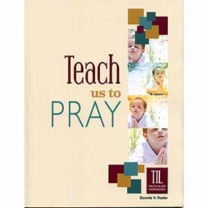 Teach Us to Pray