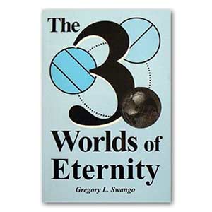 The Three Worlds of Eternity