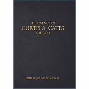 The Essence of Curtis A. Cates