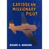 Caribbean Missionary Pilot