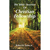 The Bible Doctrine of Christian Fellowship