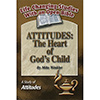 Attitudes: The Heart of God's Child