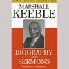 Biography and Sermons of Marshall Keeble