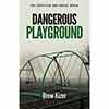 Dangerous Playground10.8