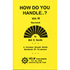 How Do You Handle...? Vol. 3