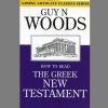 How To Read The Greek New Testament