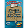 Prayer: Kneeling at the Throne of God's Grace